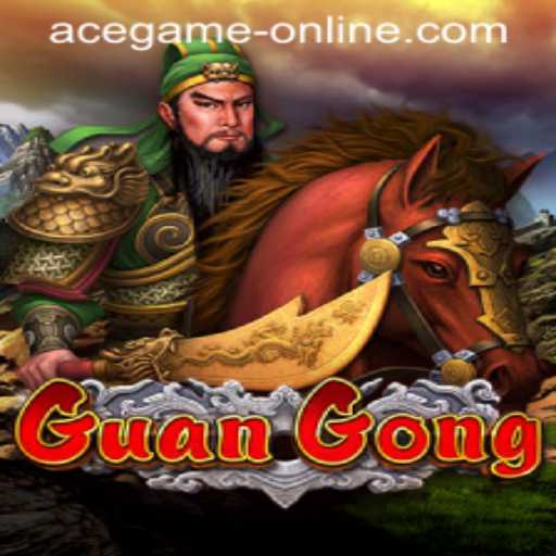 Explore the Enigmatic World of GuanGong: The Ace Game Online