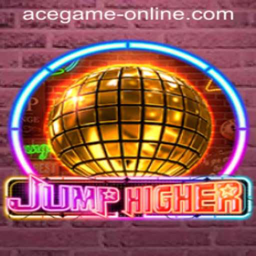 JumpHigher: A Thrilling Adventure in the World of Ace Game Online
