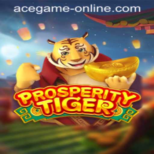 ProsperityTiger: An In-Depth Look at the Ace Game Online