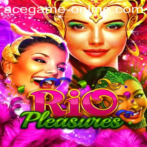 Discover the Thrilling World of RioPleasures: Ace Game Online